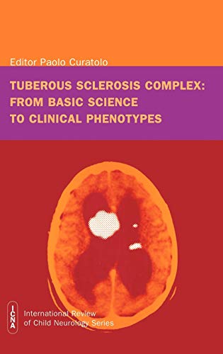 Stock image for Tuberous Sclerosis Complex From Basic Science to Clinical Phenotypes International Review of Child Neurology Mac Keith Press for sale by PBShop.store US