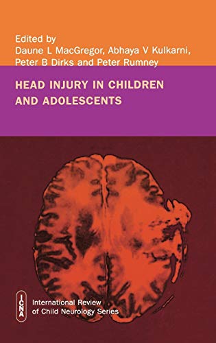 9781898683506: Head Injury in Childhood and Adolescence (International Child Neurology Association) (International Review of Child Neurology)