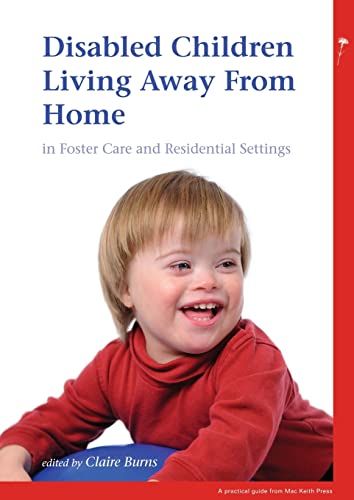 Beispielbild fr Disabled Children Living Away from Home in Foster Care and Residential Settings zum Verkauf von Anybook.com
