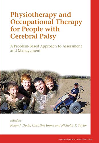Stock image for Physical and Occupational Therapy for People With Cerebral Palsy: A Problem-Based Approach to Assessment and Management for sale by Anybook.com