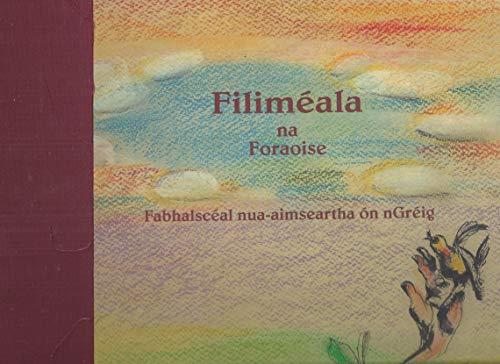 Beispielbild fr Filimeala na Foraoise: Fabhalsceal nua-aimseartha on nGreig zum Verkauf von Geata Buidhe - Yellow Gate - Books