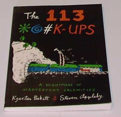 9781898697114: 113 +!+k Ups: A Nightmare of Inadvertent Calamities