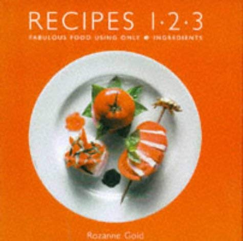 Imagen de archivo de Recipes 1-2-3: Fabulous Food Using Only 3 Ingredients a la venta por WorldofBooks