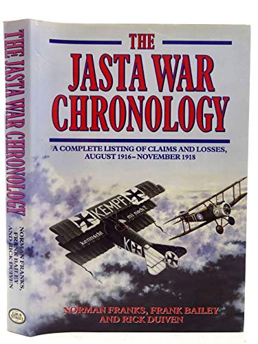 9781898697848: JASTA WAR CHRONOLOGY: A Complete Listing of Claims and Losses, August 1916-November 1918