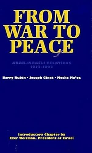 9781898723103: From War to Peace: Arab-Israeli Relations, 1973-1993