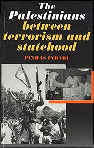 Beispielbild fr The Palestinians Between Terrorism and Statehood zum Verkauf von Anybook.com