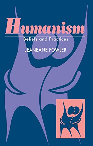 Beispielbild fr Humanism: Beliefs and Practices (The Sussex Library of Religious Beliefs & Practice) zum Verkauf von WorldofBooks