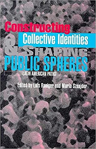 9781898723776: Constructing Collective Identities and Shaping Public Spheres: Latin American Paths