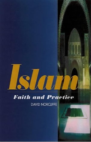 9781898723868: Islam: Faith and Practice (Sussex Library of Religious Beliefs and Practices)