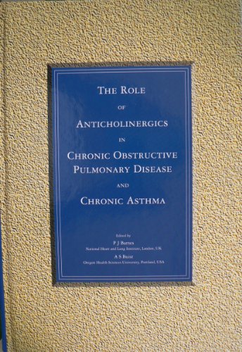 9781898729143: The role of anticholinergics in chronic obstructive pulmonary disease and chronic asthma