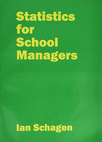 Statistics for School Managers (9781898737230) by Schagen, I.