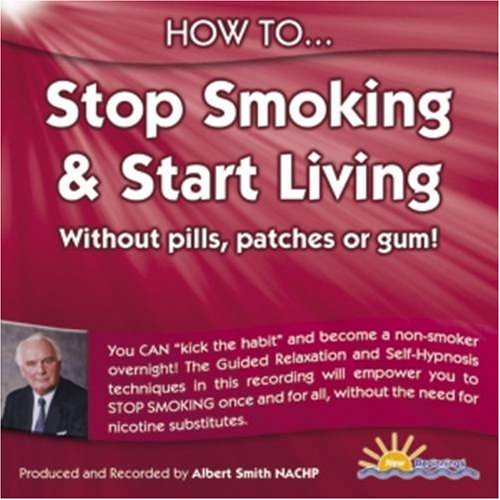 How to Stop Smoking and Start Living: Without Pills, Patches or Gum (How to): Without Pills, Patches or Gum (How to) (9781898756644) by Albert Smith