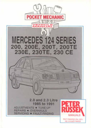 Mercedes-Benz 124 Series, Petrol Models, 1985 to 1991 (9781898780151) by Russek, Peter