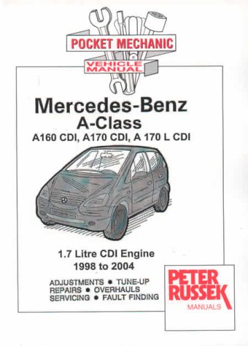 Imagen de archivo de Pocket Mechanic for Mercedes-Benz A Class, CDI Diesel Models, A160 CDI, A170 CDI, A170 L CDI, Vaneo 1998 to 2004 (Pocket Mechanic) a la venta por Kennys Bookstore