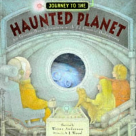 Journey to the Haunted Planet (9781898784470) by A.J. Wood