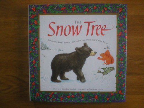 Imagen de archivo de The Snow Tree a la venta por ThriftBooks-Atlanta