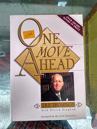Imagen de archivo de One Move Ahead: The Remarkable Life of T.B.F. Thompson a la venta por AwesomeBooks