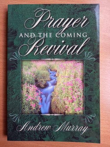 Stock image for Prayer and the Coming Revival for sale by Agape Love, Inc