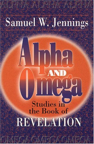 Beispielbild fr Alpha and Omega: Studies in the Book of Revelation zum Verkauf von WorldofBooks