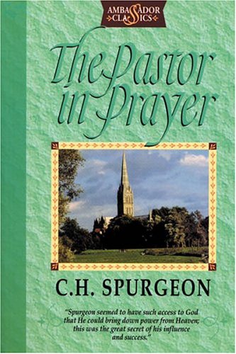 The Pastor in Prayer (9781898787891) by Spurgeon, C. H.