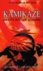 Stock image for Kamikaze: Japan's Suicide Samurai for sale by Hourglass Books