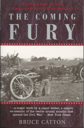 Imagen de archivo de The Coming Fury (The American Civil War Trilogy, Volume 1) a la venta por Better World Books