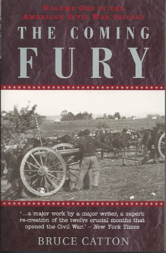 Stock image for The Coming Fury (The American Civil War Trilogy, Volume 1) for sale by HPB-Emerald