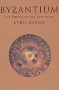 9781898800446: Byzantium: The Empire of the New Rome by Cyril Mango (2005-08-02)