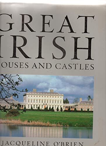 Beispielbild fr Great Irish Houses And Castles zum Verkauf von RECYCLIVRE