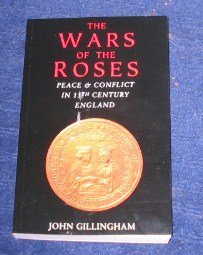 Beispielbild fr Wars of the Roses: Peace and Conflict in 15th Century England zum Verkauf von SecondSale
