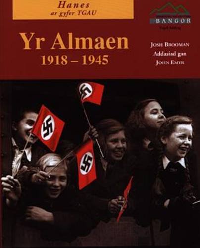 Beispielbild fr Hanes ar Gyfer TGAU: Almaen, Yr 1918-1945 - Democratiaeth ac Unbennaeth zum Verkauf von WorldofBooks