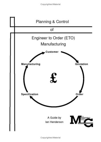 Planning and Control of Engineer to Order (ETO) Manufacturing (9781898822042) by Henderson, Ian