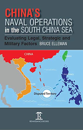 9781898823674: China’s Naval Operations in the South China Sea: Evaluating Legal, Strategic and Military Factors: 3 (Politics, Security and Society in Asia Pacific)