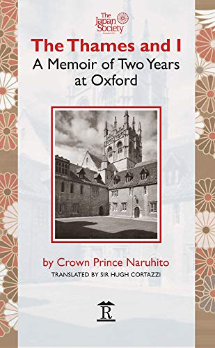 9781898823988: The Thames and I: A Memoir by Prince Naruhito of Two Years at Oxford