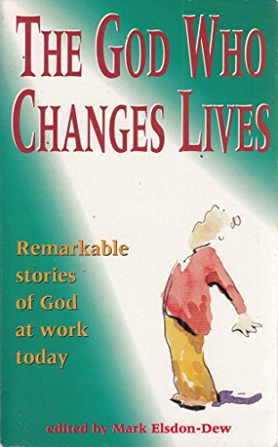 Stock image for The God Who Changes Lives for sale by GF Books, Inc.