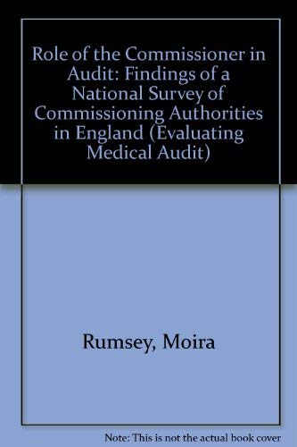 9781898845027: Role of the Commissioner in Audit: Findings of a National Survey of Commissioning Authorities in England (Evaluating Medical Audit)