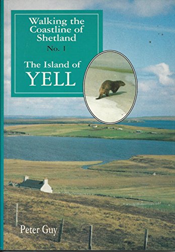 9781898852186: Island of Yell (No. 1) (Walking the Coastline of Shetland S.)