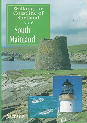 9781898852643: South Mainland (No. 6) (Walking the Coastline of Shetland S.)