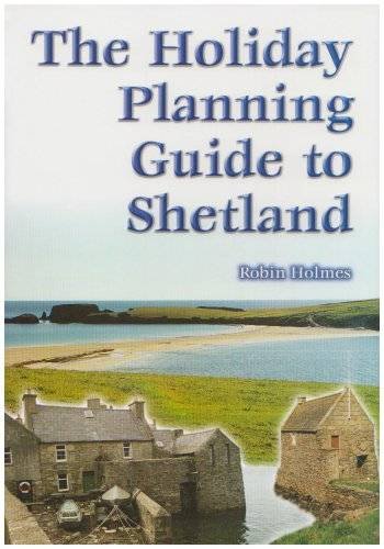 Stock image for The Holiday Planning Guide to Shetland for sale by WorldofBooks