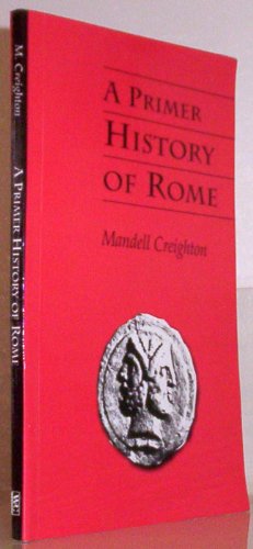 Beispielbild fr A Primer History of Rome zum Verkauf von Ergodebooks