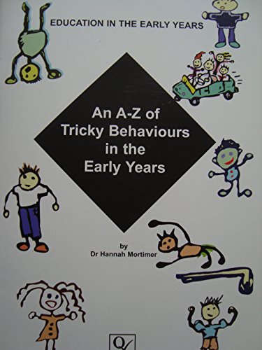 Stock image for An A-Z of Tricky Behaviours in the Early Years for sale by MusicMagpie