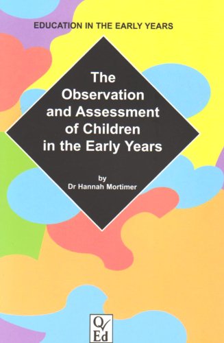 Imagen de archivo de The Observation and Assessment of Children in the Early Years (Education in the Early Years S.) a la venta por WorldofBooks