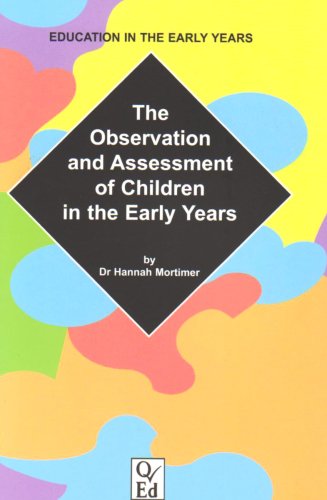 Stock image for The Observation and Assessment of Children in the Early Years (Education in the Early Years S.) for sale by WorldofBooks