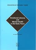 Imagen de archivo de Emotional Literacy and Mental Health in the Early Years (Education in the Early Years S.) a la venta por WorldofBooks