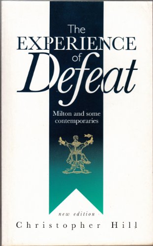 9781898876007: Experience of Defeat: Milton and Some Contemporaries