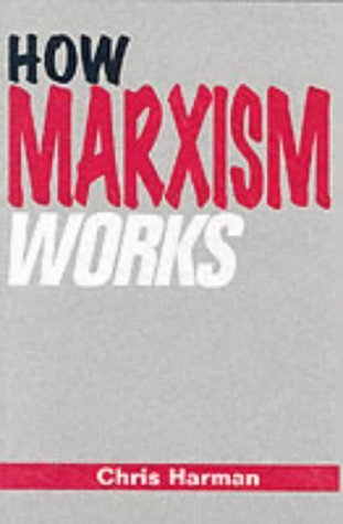 Beispielbild fr How Marxism Works zum Verkauf von More Than Words