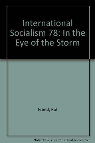 Stock image for International Socialism 78: In the Eye of the Storm for sale by WorldofBooks