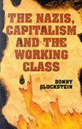 Stock image for The Nazis, Capitalism and the Working Class for sale by HPB-Emerald