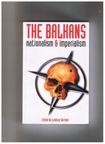 Stock image for The Balkans: Nationalism and Imperialism for sale by WorldofBooks