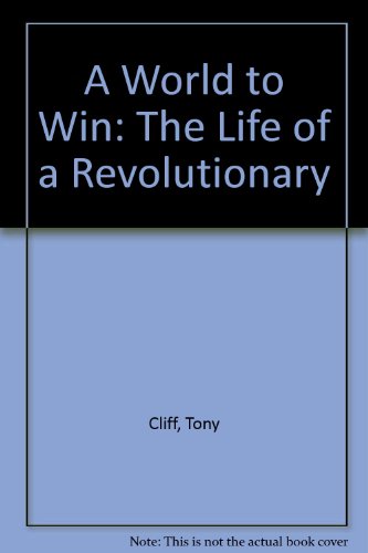9781898876632: A world to win: Life of a revolutionary